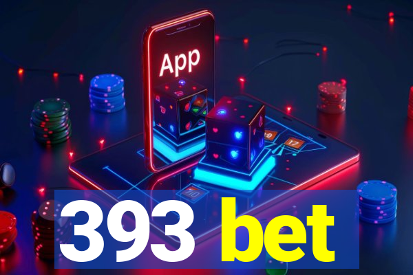 393 bet